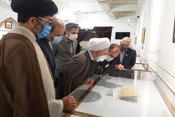 افتتاح نمایشگاه دست نوشته ها و آثار تاریخی علما در موزه آستان قدس رضوی